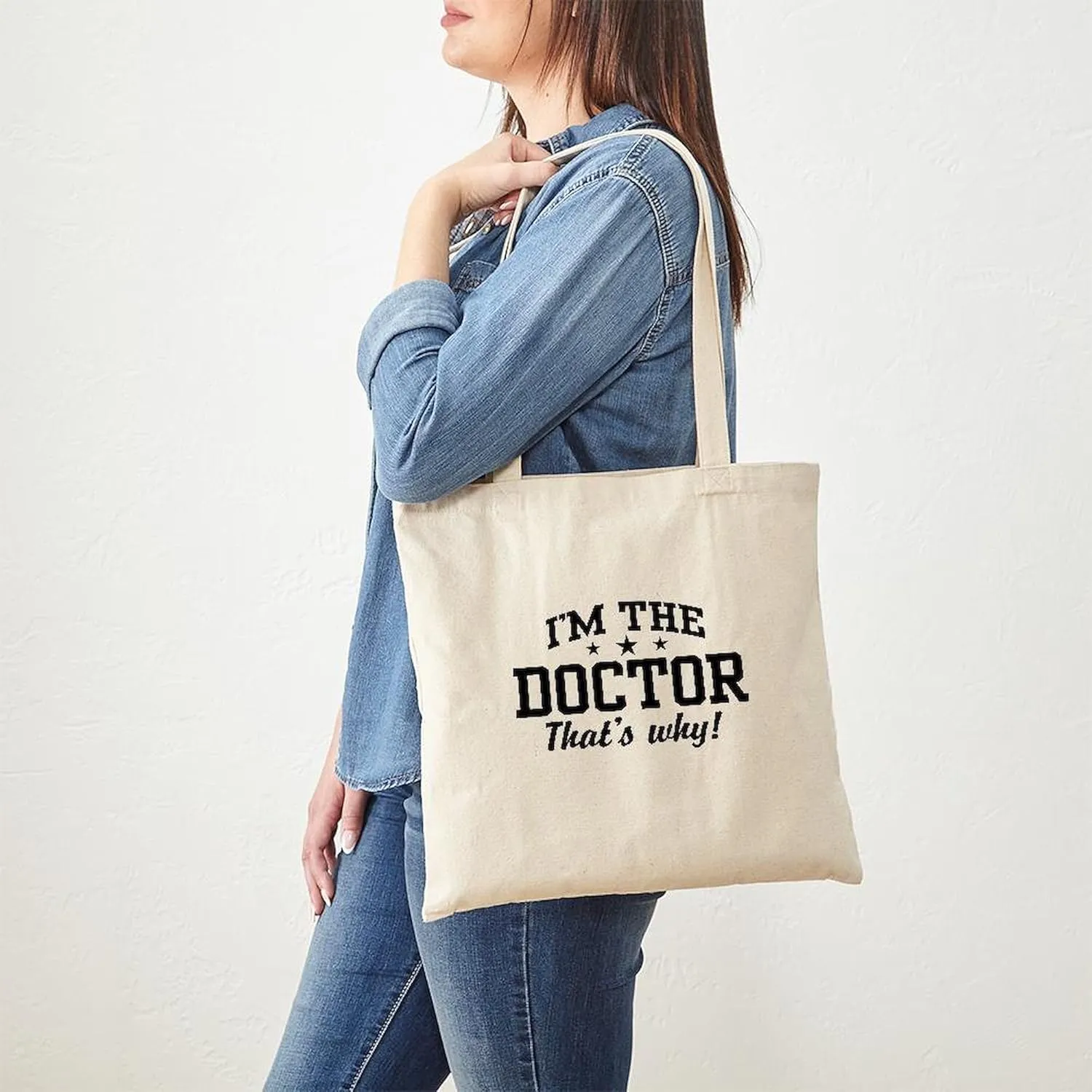 CafePress I'm The Doctor That's Why Tote Bag Reusable Natural Beige Canvas Shopping Bag
