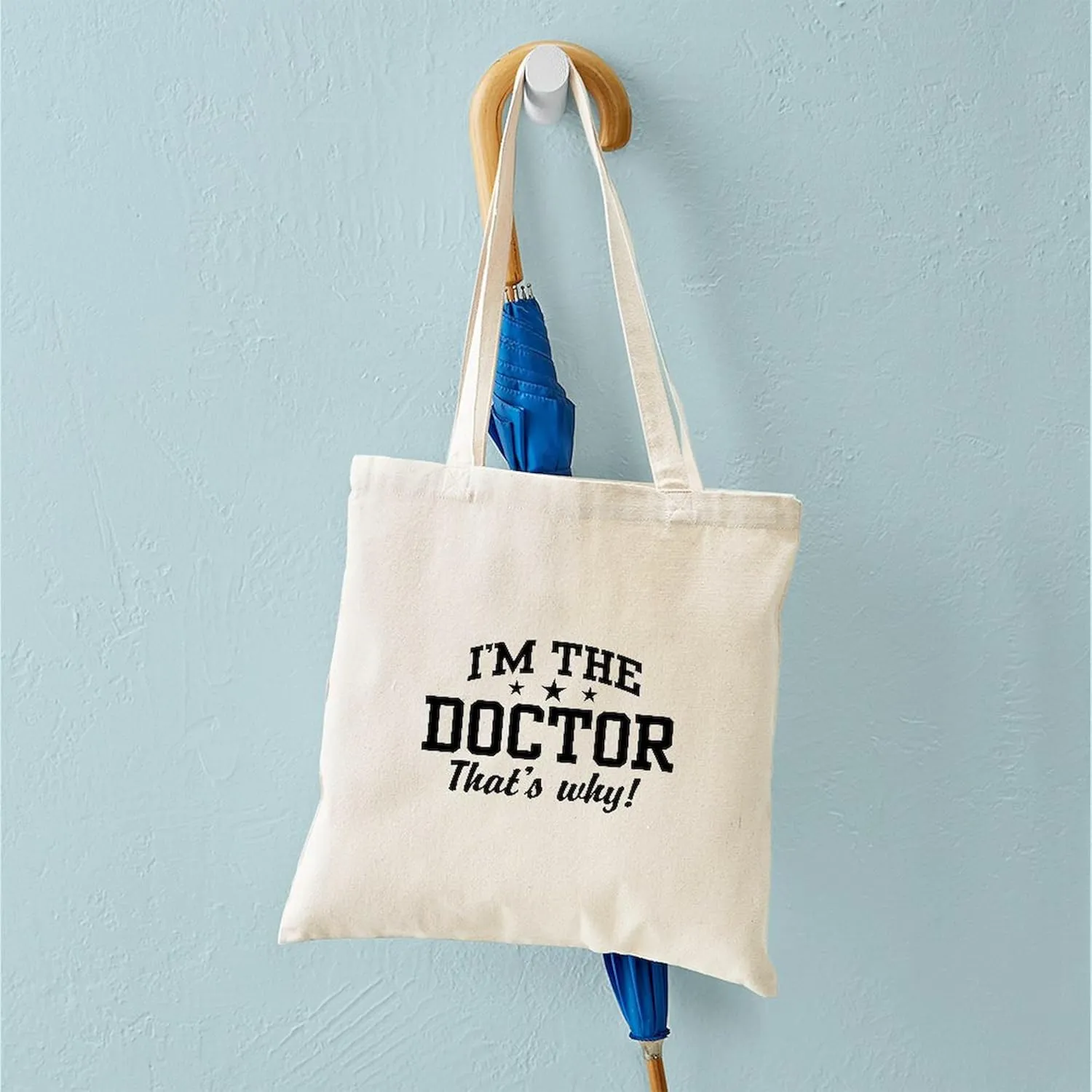 CafePress I'm The Doctor That's Why Tote Bag Reusable Natural Beige Canvas Shopping Bag