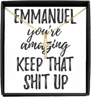 EzGift Emmanuel Necklace Pendant You're Amazing Keep That Shit Up Motivation Custom Name Jewelry With Chain And Message Card Box